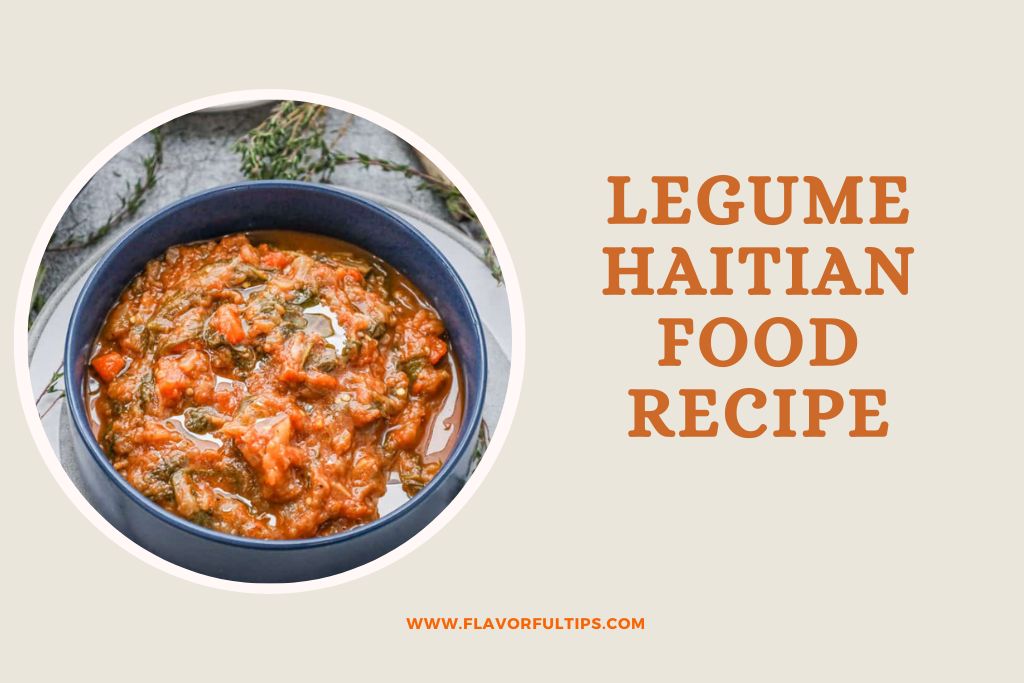 Legume Haitian Food Recipe