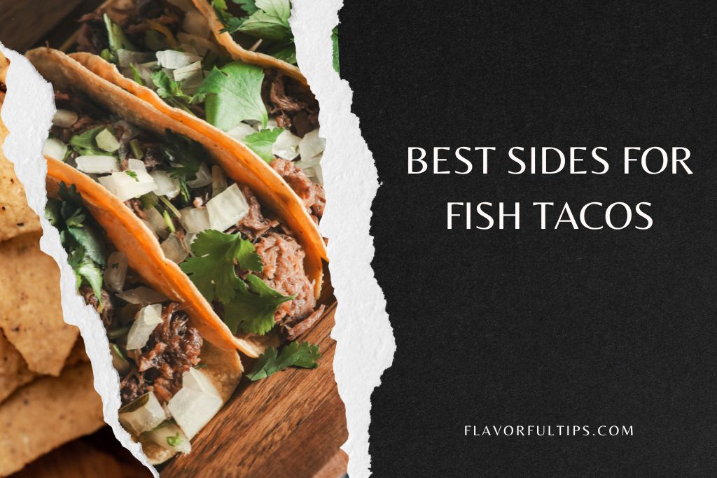 Sides for Fish Tacos