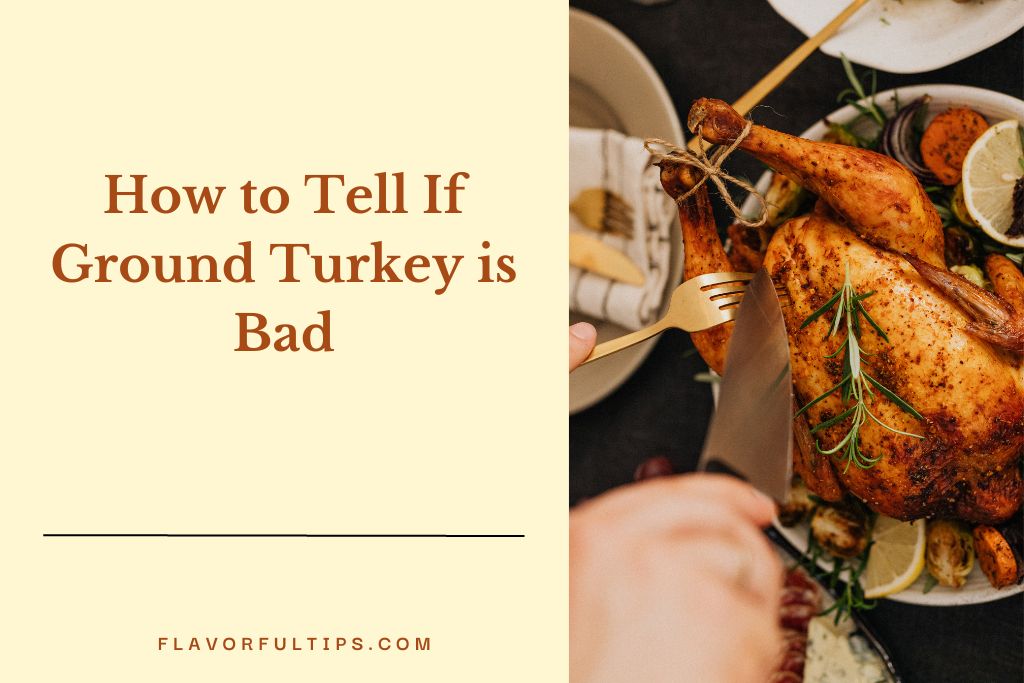 How to Tell If Ground Turkey is Bad